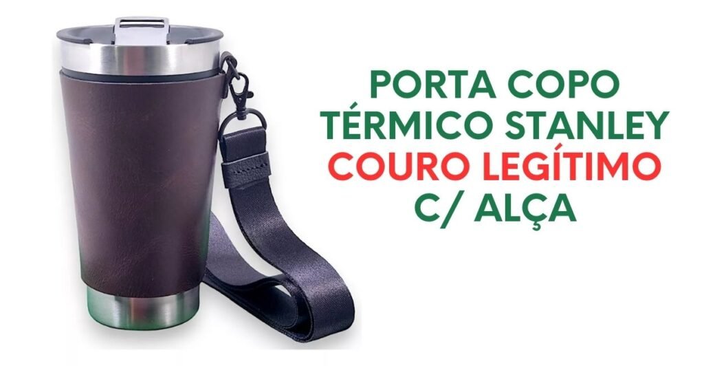 Porta-Copo-Termico-Stanley-Couro-Legitimo-C-Alca-2-1024x532 Carnaval 2025: Por Que o Copo Térmico com Cordão Virou Item Obrigatório